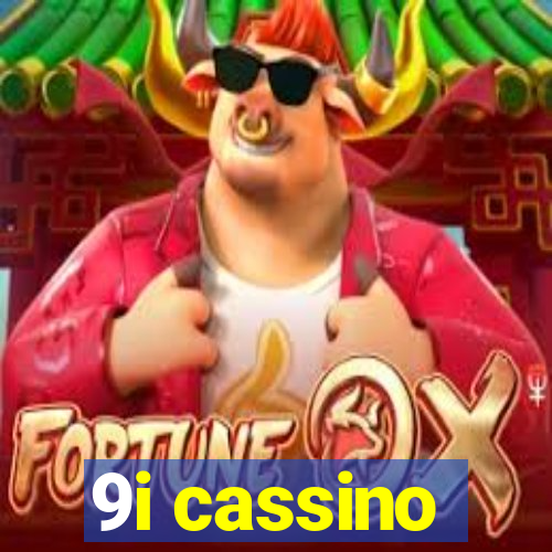 9i cassino